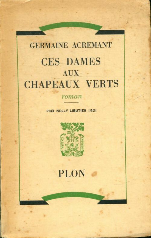 Livrenpoche : Ces dames aux chapeaux verts - Germaine Acremant - Livre