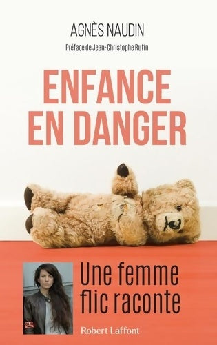 Livrenpoche : Enfance en danger - une femme flic raconte - Agnès Naudin - Livre
