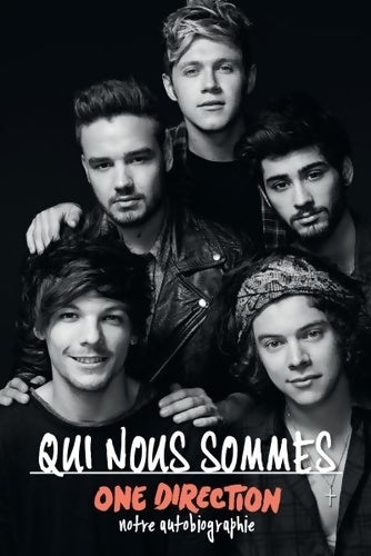 Livrenpoche : Qui nous sommes one direction - One Direction - Livre
