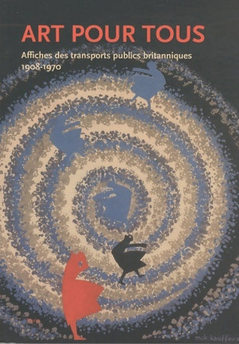 Livrenpoche : Art pour tous : Affiches des transports publics britanniques 1908-1970 - Teri J. Edelstein - Livre
