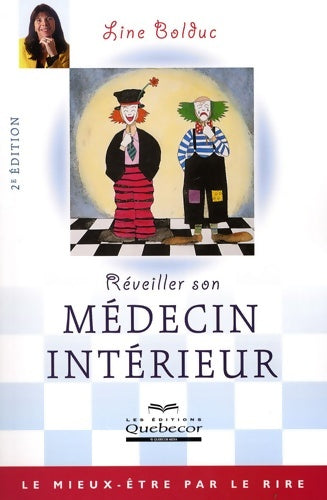 Livrenpoche : Réveiller son médecin intérieur 2ed - Line Bolduc - Livre