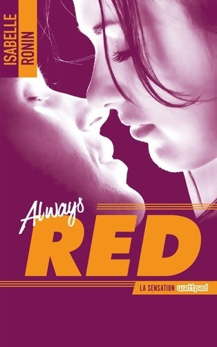 Livrenpoche : Chasing red Tome II - always red - Isabelle Ronin - Livre