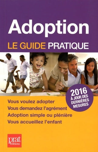 Livrenpoche : Adoption : Le guide pratique - Anne Masselot-Astruc - Livre