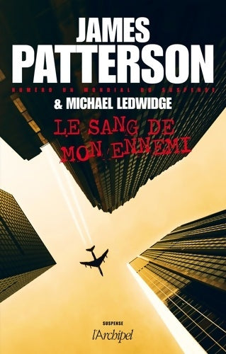 Livrenpoche : Le sang de mon ennemi - James Patterson, Michael Ledwidge - Livre