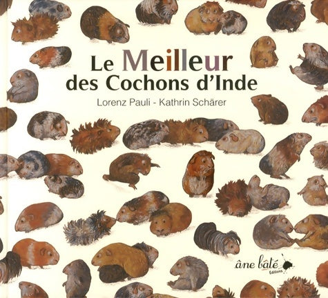 Livrenpoche : Le meilleur des cochons d'inde - Lorenz Pauli - Livre