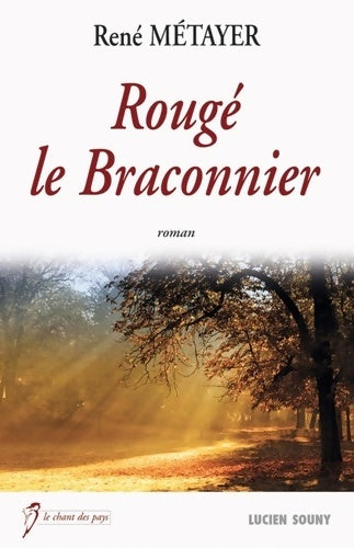 Livrenpoche : Rouge le braconnier - René Métayer - Livre