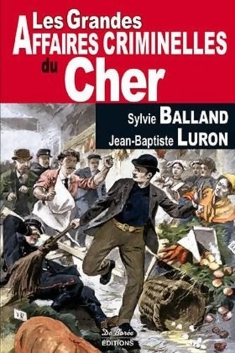 Livrenpoche : Cher les grandes affaires criminelles - Sylvie Balland - Livre