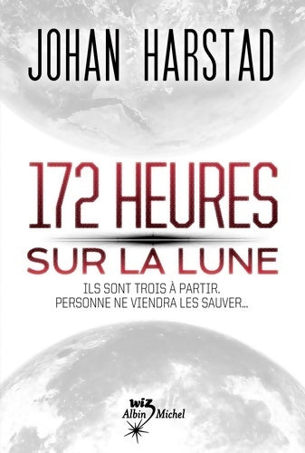 Livrenpoche : 172 heures sur la lune - Johan Harstad - Livre