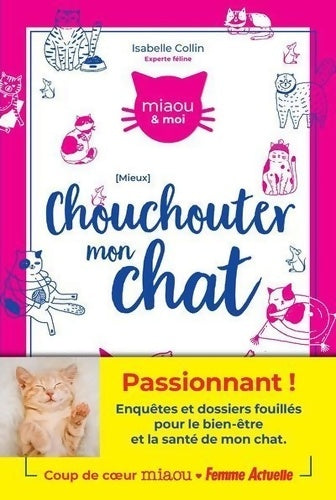 Livrenpoche : Mieux chouchouter mon chat - Isabelle Collin - Livre