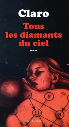 Livrenpoche : Tous les diamants du ciel - Claro - Livre