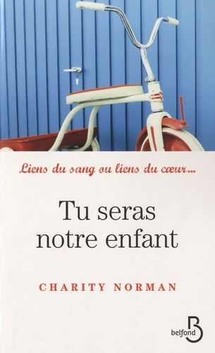 Livrenpoche : Tu seras notre enfant - Charity Norman - Livre