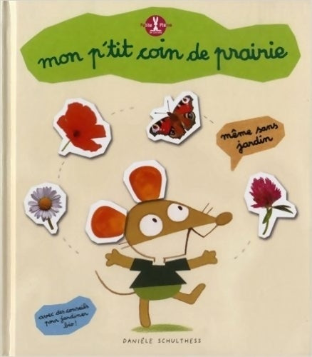 Livrenpoche : Mon p'tit coin de prairie - Danièle Schulthess - Livre