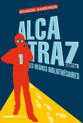 Livrenpoche : Alcatraz contre les infâmes bibliothécaires - Brandon Sanderson - Livre