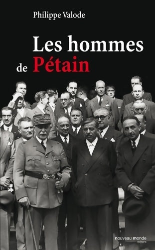 Livrenpoche : Les hommes de Pétain - Philippe Valode - Livre