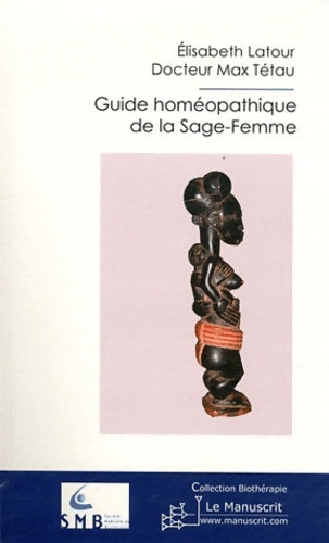 Livrenpoche : Guide homéopathique de la sage-femme - Max Tétau - Livre