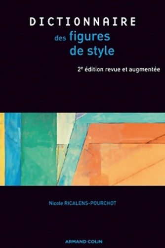Livrenpoche : Dictionnaire des figures de style - Nicole Ricalens-Pourchot - Livre