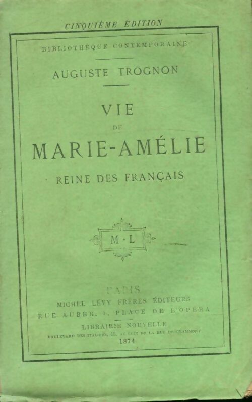 Livrenpoche : Vie de Marie-Amélie, reine des français - Auguste Trognon - Livre