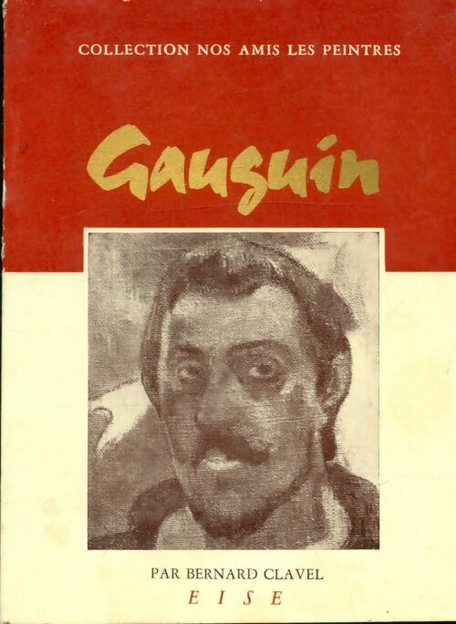 Livrenpoche : Paul Gauguin - Bernard Clavel - Livre