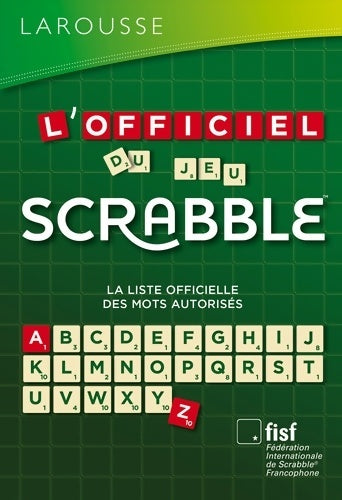 Livrenpoche : L'officiel du jeu Scrabble - Collectif - Livre