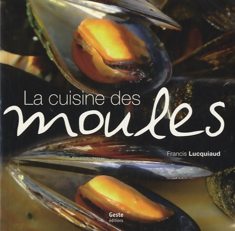 Livrenpoche : Cuisine des moules - Francis Lucquiaud - Livre