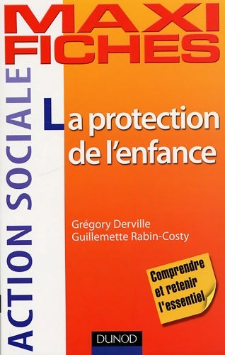 Livrenpoche : Maxi fiches. La protection de l'enfance - Derville (grégory) - Livre