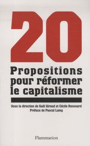 Livrenpoche : Vingt propositions pour réformer le capitalisme - Gaël Giraud - Livre