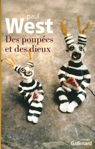 Livrenpoche : Des poupées et des dieux - Paul West - Livre