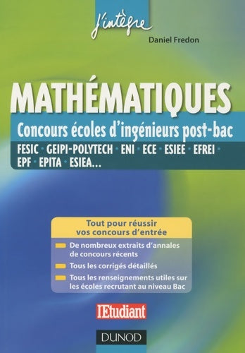 Livrenpoche : Mathématiques aux concours ingénieur post-bac - fesic geipi-polytech ece esiee efrei epf epita : Fesic geipi-polytech eni ece esiee efrei epf epita esiea - Daniel Fredon - Livre