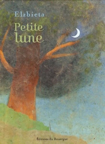 Livrenpoche : Petite lune - Elzbieta - Livre