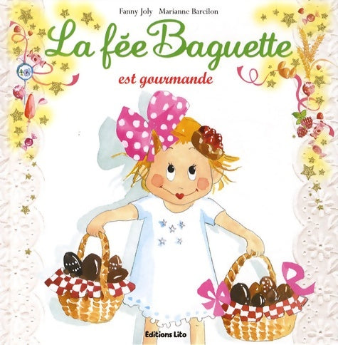 Livrenpoche : La fée baguette : La fée baguette est gourmande (pâques) - de 3 à 7 ans - Fanny Joly - Livre