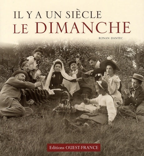 Livrenpoche : Il y a un siècle le dimanche - Ronan Dantec - Livre