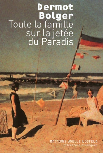 Livrenpoche : Toute la famille sur la jetée du paradis - Dermot Bolger - Livre