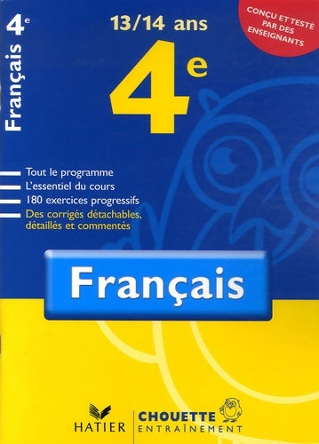 Livrenpoche : Chouette entraînement : Français 4e : tout le programme l'essentiel du cours 180 exercices progressifs des corrigés détachables détaillés et commentés - Hélène Maggiori - Livre