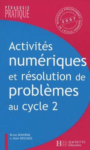 Livrenpoche : Activités numériques - résolutions de problèmes : Au cycle 2 - Alain Descaves - Livre