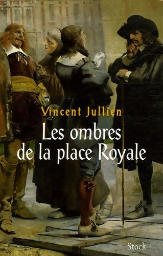 Livrenpoche : Les ombres de la place royale - Vincent Jullien - Livre