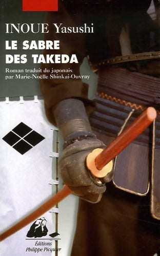 Livrenpoche : Le sabre des Takeda - Yasushi Inoué - Livre