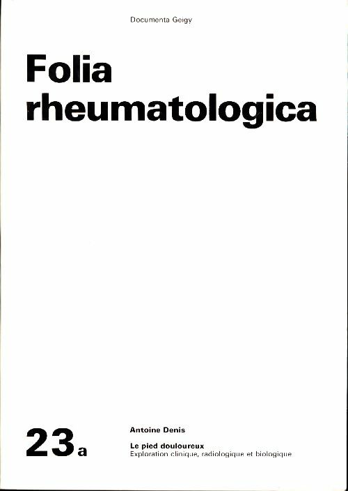 Livrenpoche : Folia rheumatologica - le pied douloureux - Denis - Antoine Denis - Livre