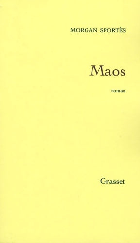 Livrenpoche : Maos (prix renaudot des lycéens 2006) - Morgan Sportès - Livre