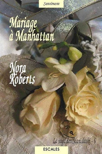 Livrenpoche : Mariage à Manhattan - Nora Roberts - Livre