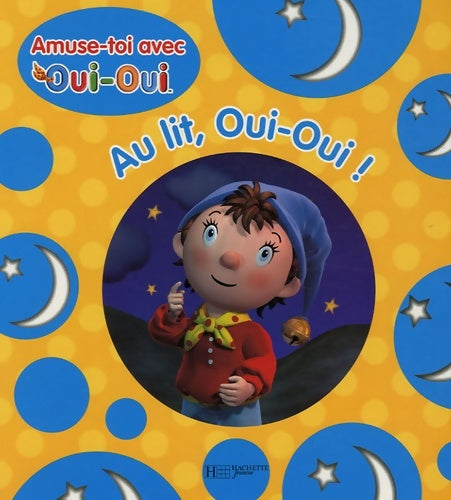Livrenpoche : Au lit oui-oui ! - Enid Blyton - Livre