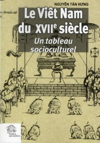 Livrenpoche : Le viêt nam du XVIIe siècle : Un tableau socioculturel - Les Indes Savantes - Livre
