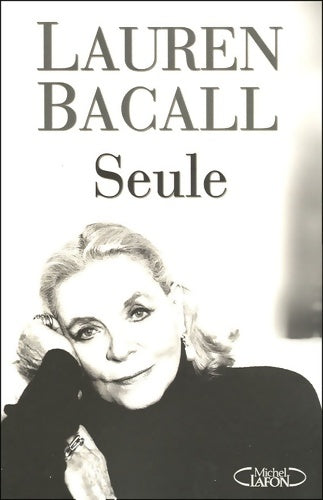 Livrenpoche : Lauren bacall seule - Lauren Baccal - Livre