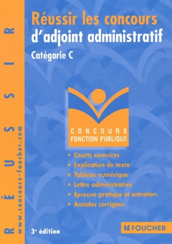 Livrenpoche : Concours fonction publique : Réussir les concours d'adjoint administratif. Catégorie c concours de la fonction publique - Olivier Berthou - Livre