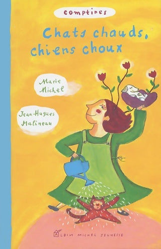 Livrenpoche : Chats chauds chiens choux - Jean-Hugues Malineau - Livre