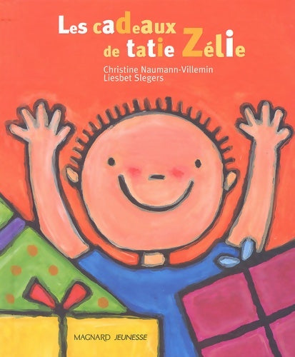 Livrenpoche : Les cadeaux de tatie zélie - Liesbet Slegers - Livre