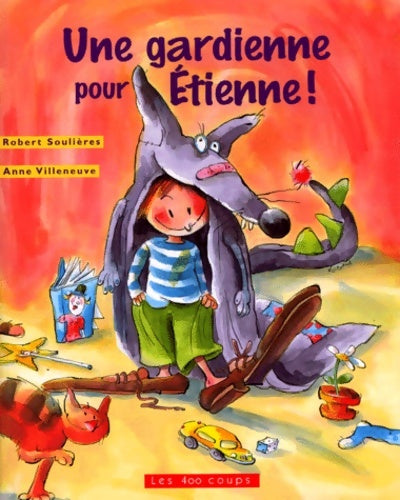 Livrenpoche : Une gardienne pour etienne - Robert Soulières - Livre