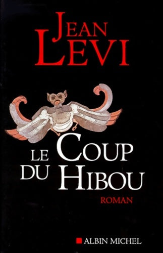 Livrenpoche : Le coup du hibou - Jean Levi - Livre