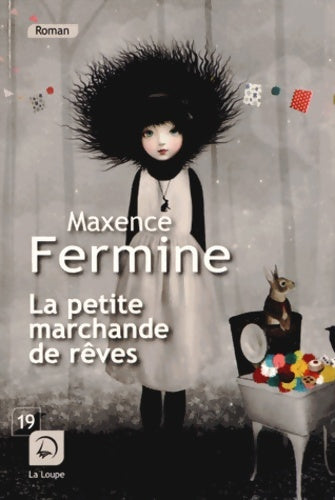Livrenpoche : La petite marchande de rêves - Maxence Fermine - Livre