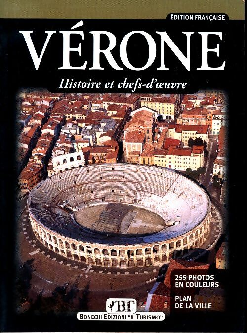 Livrenpoche : Vérone. Histoire et chefs-d'oeuvre - Renzo Chiarelli - Livre