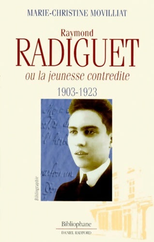Livrenpoche : Raymond radiguet ou la jeunesse contredite - Marie-Christine Movilliat - Livre